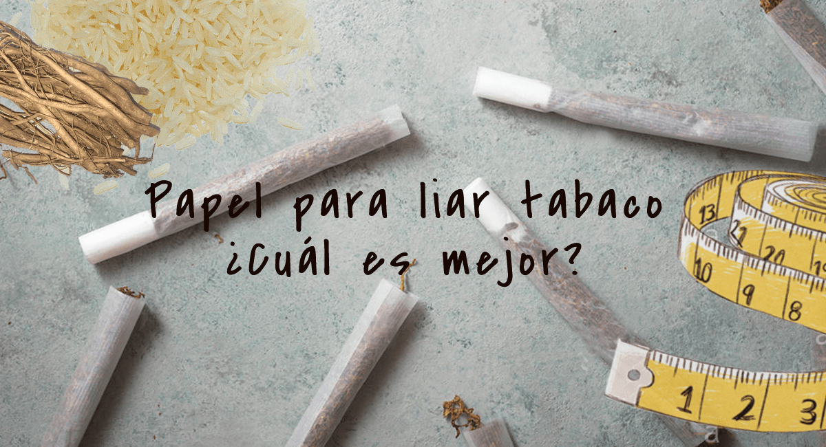 Cómo elegir el papel de liar tabaco adecuado para ti Blog Novaestanco